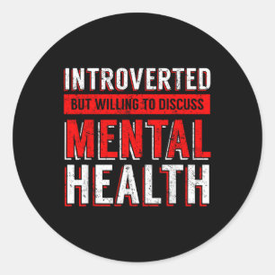 Mental Health Awareness Depression  Classic Round Sticker