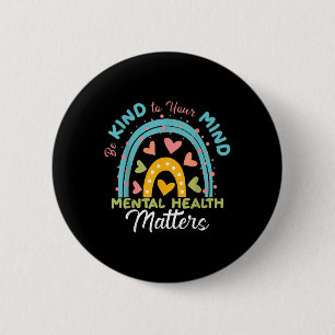 Mental Health Awareness Depression Suicide Prevent 6 Cm Round Badge