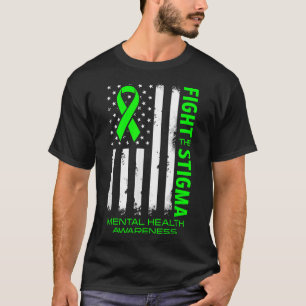 Mental Health Awareness Fight The Stigma Green Us T-Shirt