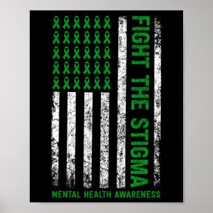Mental Health Awareness Fight The Stigma Mental He Poster