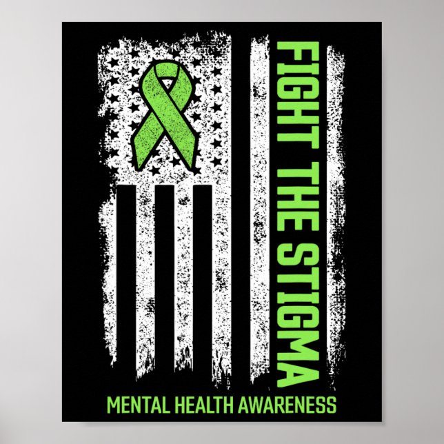 Mental Health Awareness Fight The Stigma Mental He Poster (Front)