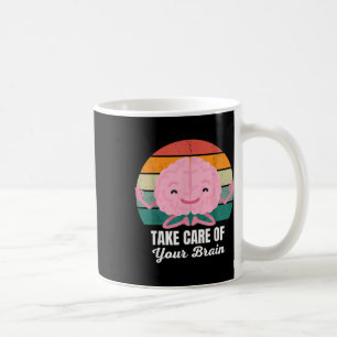 Mental Health Awareness For Brain Therapist Psycho Coffee Mug
