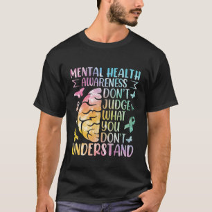 Mental Health Awareness funny T-Shirt