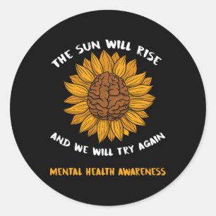 Mental Health Awareness Gifts Depression Sunflower Classic Round Sticker