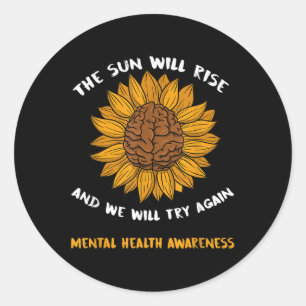 Mental Health Awareness Gifts Depression Sunflower Classic Round Sticker