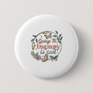 Mental Health Awareness Going Therapy Is Cool Brai 6 Cm Round Badge