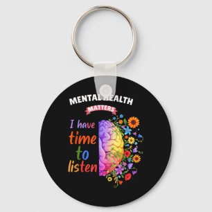 Mental Health Awareness Have Time To Listen Men Key Ring