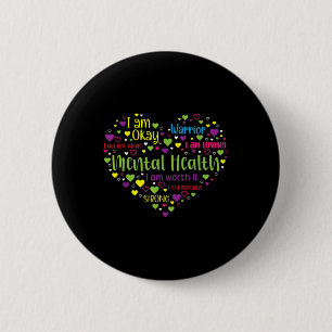 Mental Health Awareness Heart End The Stigma Suppo 6 Cm Round Badge