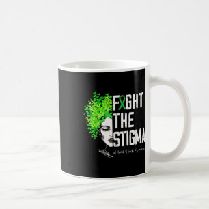 Mental Health Awareness Heart Fight The Stigma Gre Coffee Mug