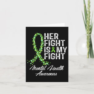 Mental Health Awareness Her Fight Is My Fight Card