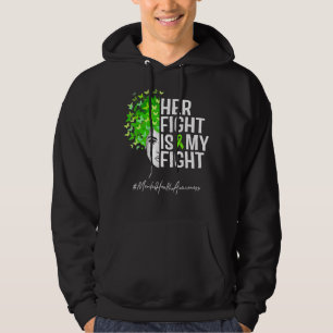 Mental Health Awareness Her Fight Is My Fight Gree Hoodie