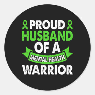 Mental Health Awareness Husbynd Of Warrior Mental Classic Round Sticker