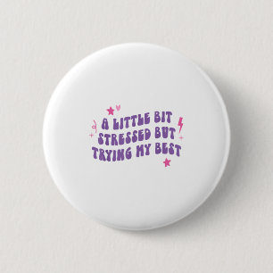 Mental Health Awareness I Little Bit Stressed Brai 6 Cm Round Badge