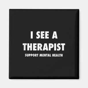 Mental Health Awareness I See A Therapist  Magnet