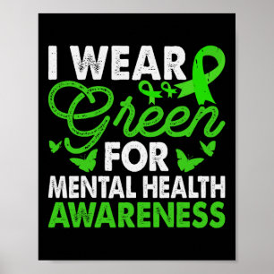 Mental Health Awareness I Wear Green -mental Thera Poster