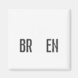 Mental Health Awareness I'm Ok Broken Magnet