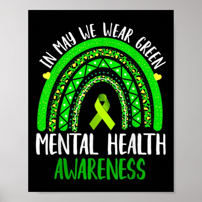 Mental Health Awareness In May We Wear Green  Poster (Front)