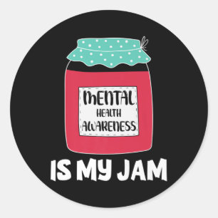 Mental Health Awareness Is My Jam Premium  Classic Round Sticker