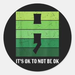 Mental Health Awareness Its Ok To Not Be Ok Stripe Classic Round Sticker
