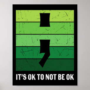 Mental Health Awareness Its Ok To Not Be Ok Stripe Poster
