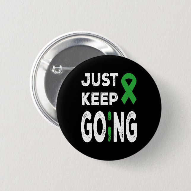 Mental Health Awareness Just Keep Going 6 Cm Round Badge (Front & Back)