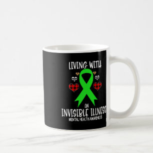 Mental Health Awareness Living With An Invisible I Coffee Mug