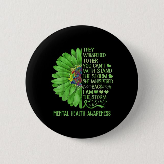 Mental Health Awareness Matters Sunflower I Am The 6 Cm Round Badge (Front)