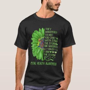 Mental Health Awareness Matters Sunflower I Am The T-Shirt