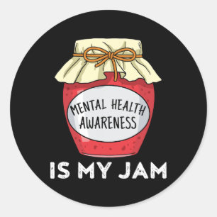 Mental Health Awareness Mental Health Is My Jam Classic Round Sticker