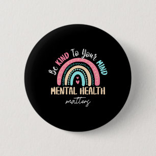 Mental Health Awareness Mental Health Problems  6 Cm Round Badge