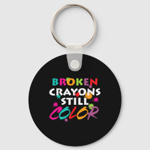 Mental Health Awareness Month Broken Crayons Still Key Ring