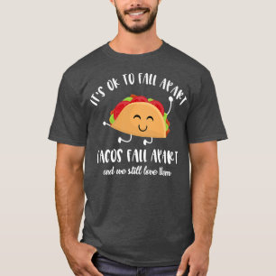 Mental Health Awareness Month Funny Tacos Fall Apa T-Shirt