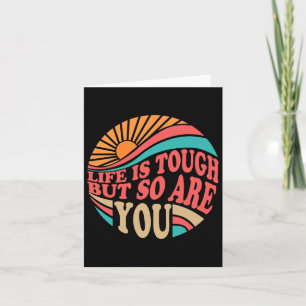 Mental Health Awareness Month Life Is Tough But So Card