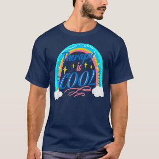 Mental Health Awareness Month Therapy Is Cool Posi T-Shirt