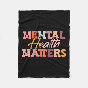 Mental Health Awareness National Stress Awareness Fleece Blanket