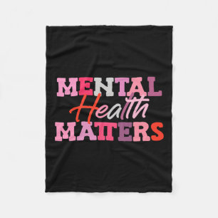 Mental Health Awareness National Stress Awareness Fleece Blanket