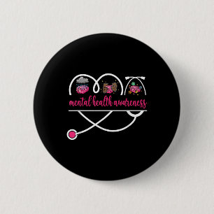 Mental Health Awareness Nurse Psychiatric Rn Pmhnp 6 Cm Round Badge