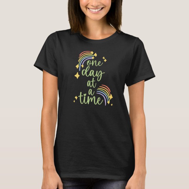 Mental Health Awareness One Day At A Time Rainbow  T-Shirt (Front)