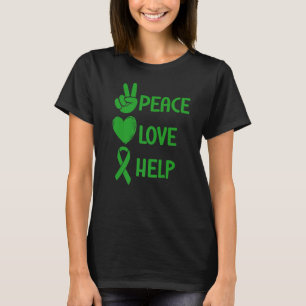 Mental Health Awareness Peace Love Help Green Ribb T-Shirt