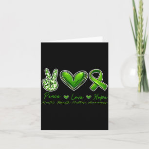 Mental Health Awareness Peace Love Hope Green Card
