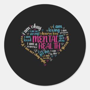 Mental Health Awareness Positive Message Love Hear Classic Round Sticker