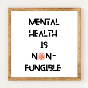 Mental Health Awareness Poster print