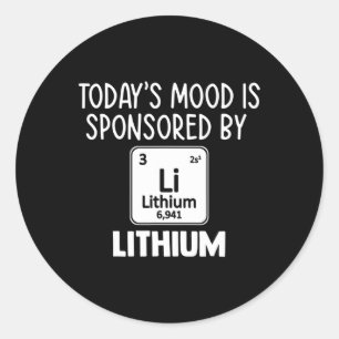 Mental Health Awareness Quote Tee Lithium Elements Classic Round Sticker