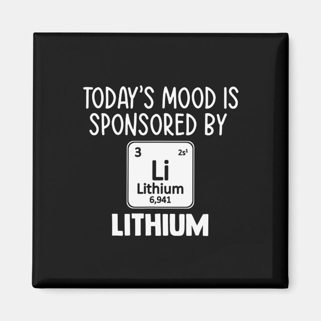 Mental Health Awareness Quote Tee Lithium Elements Magnet (Front)