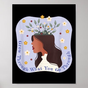 Mental Health Awareness S Grow Through Self-care Poster