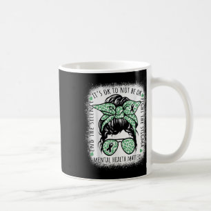 Mental Health Awareness S Mental Health Messy Bun Coffee Mug
