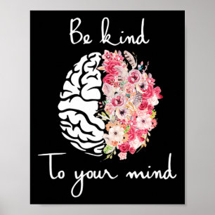 Mental Health Awareness Self Care Be Kind To Your  Poster