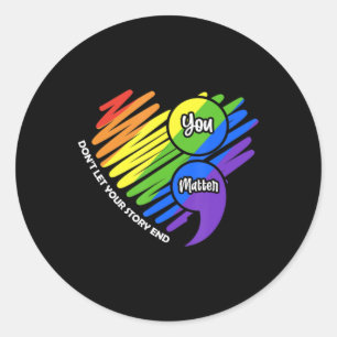Mental Health Awareness Semicolon LGBTQ Suicide Pr Classic Round Sticker