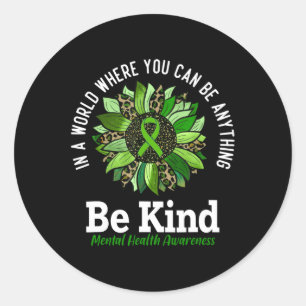 Mental Health Awareness Shirt Be Kind Sunflower Gr Classic Round Sticker
