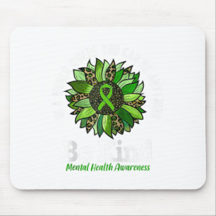 Mental Health Awareness Shirt Be Kind Sunflower Gr Mouse Pad